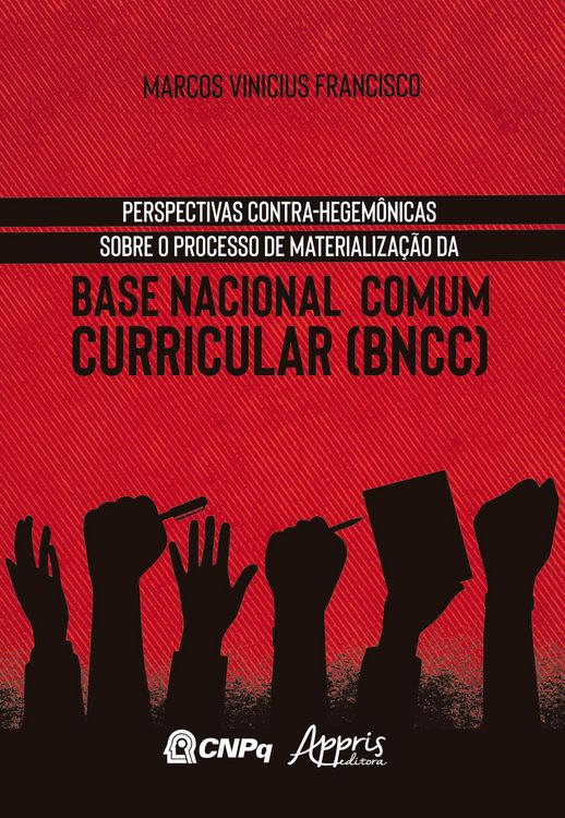 Produktbild: Perspectivas Contra-Hegem&ocirc;nicas Sobre o Processo de Materializa&ccedil;&atilde;o da Base Nacional Comum Curricular (BNCC)
