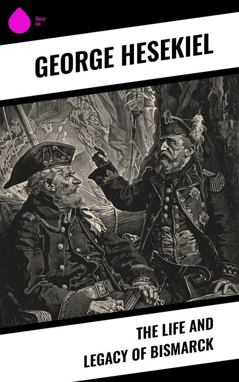 Produktbild: The Life and Legacy of Bismarck