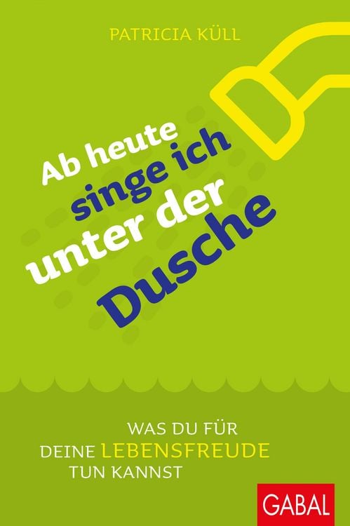Produktbild: Ab heute singe ich unter der Dusche