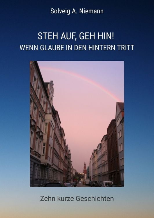 Produktbild: Steh auf, geh hin! Wenn Glaube in den Hintern tritt