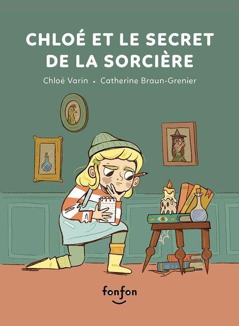 Produktbild: Chlo&eacute; Et Le Secret de la Sorci&egrave;re