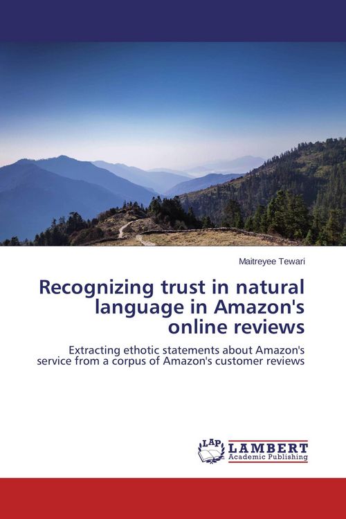 Produktbild: Recognizing trust in natural language in Amazon's online reviews