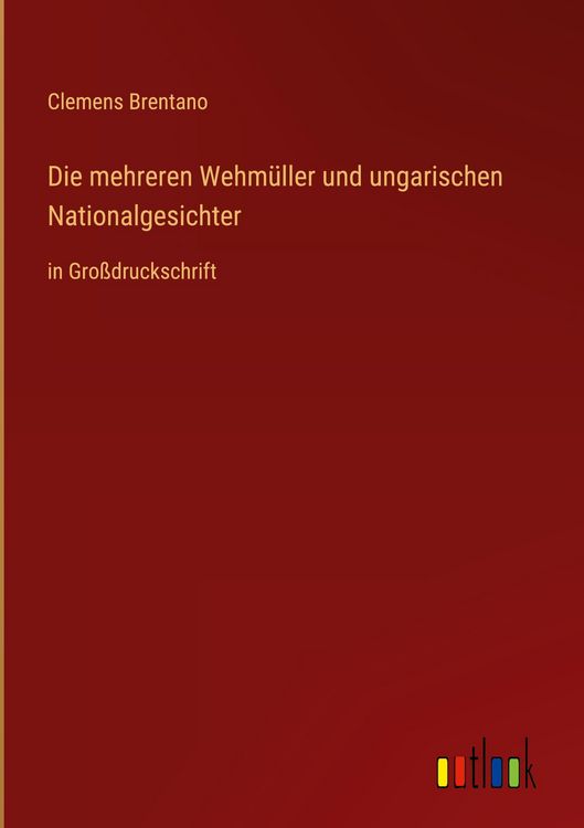 Produktbild: Die mehreren Wehm&uuml;ller und ungarischen Nationalgesichter