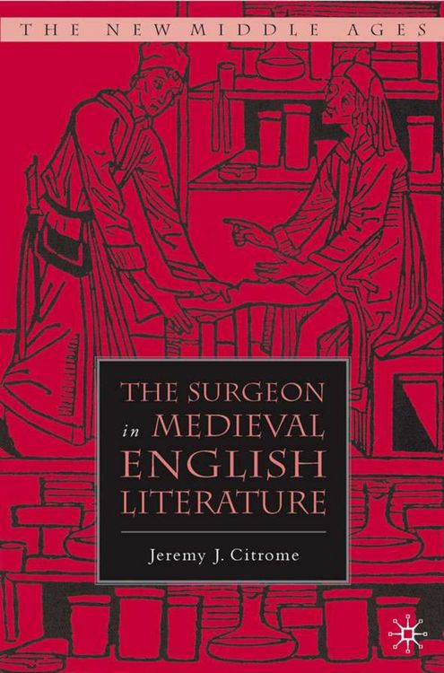 Produktbild: The Surgeon in Medieval English Literature