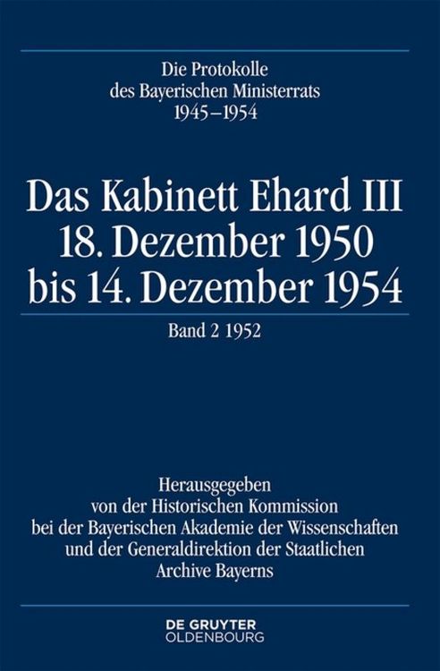 Produktbild: Die Protokolle des Bayerischen Ministerrats 1945-1954 / Das Kabinett Ehard III