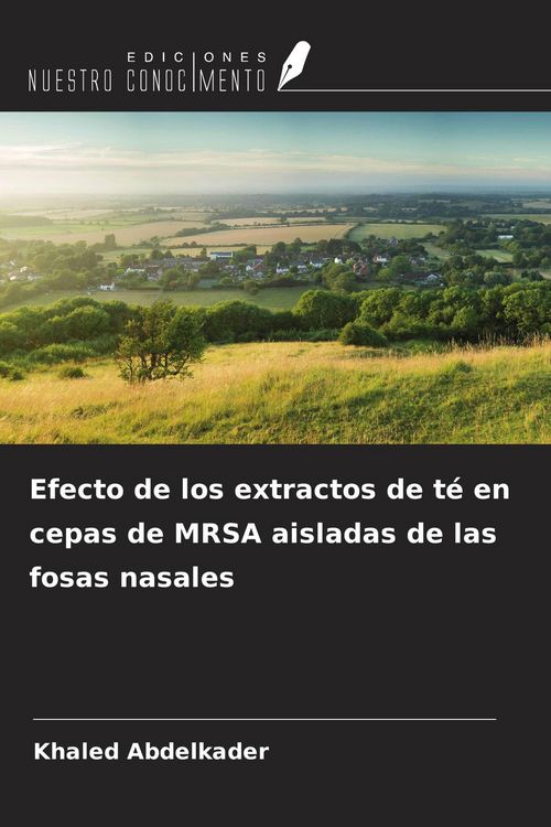 Produktbild: Efecto de los extractos de t&eacute; en cepas de MRSA aisladas de las fosas nasales
