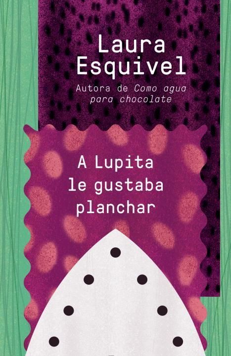 Produktbild: A Lupita Le Gustaba Planchar / Lupita Always Liked to Iron