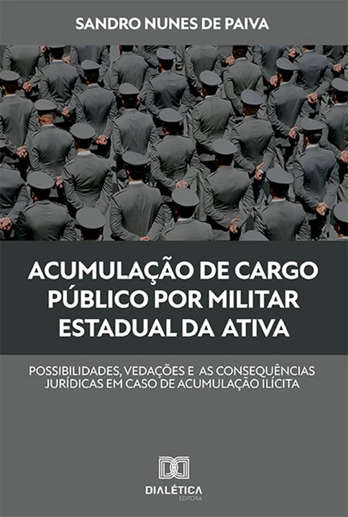 Produktbild: Acumula&ccedil;&atilde;o de cargo p&uacute;blico por militar estadual da ativa
