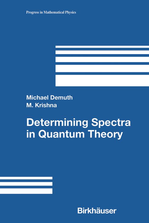 Bild vom Artikel Determining Spectra in Quantum Theory vom Autor Michael Demuth