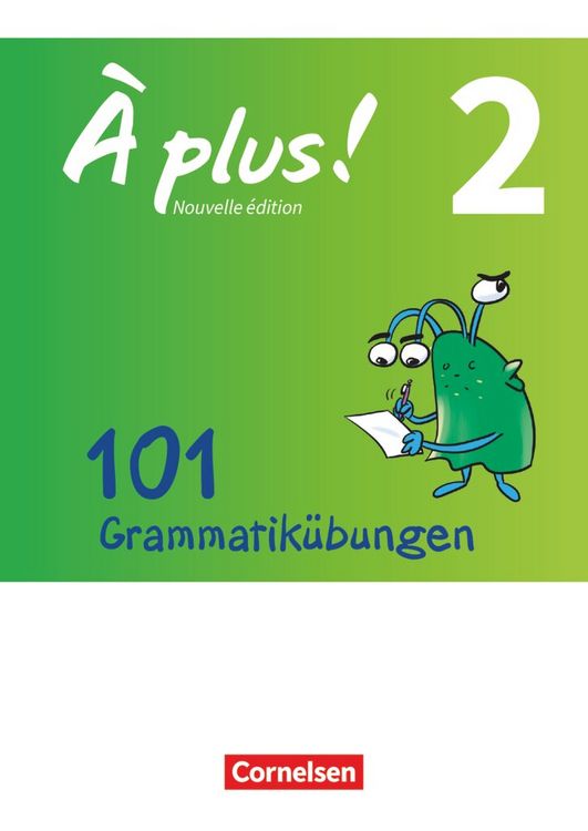 Produktbild: &Agrave; plus! Nouvelle &eacute;dition Band 2 - Zu allen Ausgaben - 101 Grammatik&uuml;bungen