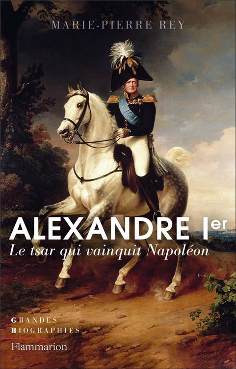 Produktbild: Alexandre Ier : le tsar qui vainquit Napol&eacute;on