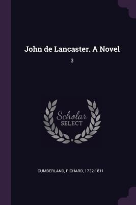Produktbild: John de Lancaster. A Novel