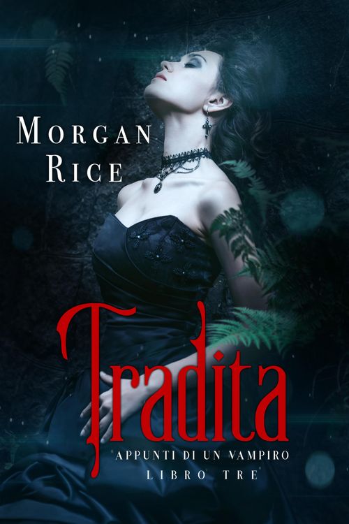 Produktbild: Tradita (Libro #3 In i Appunti Di Un Vampiro)