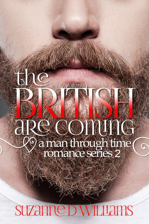 Produktbild: The British are Coming (A Man Through Time, #2)