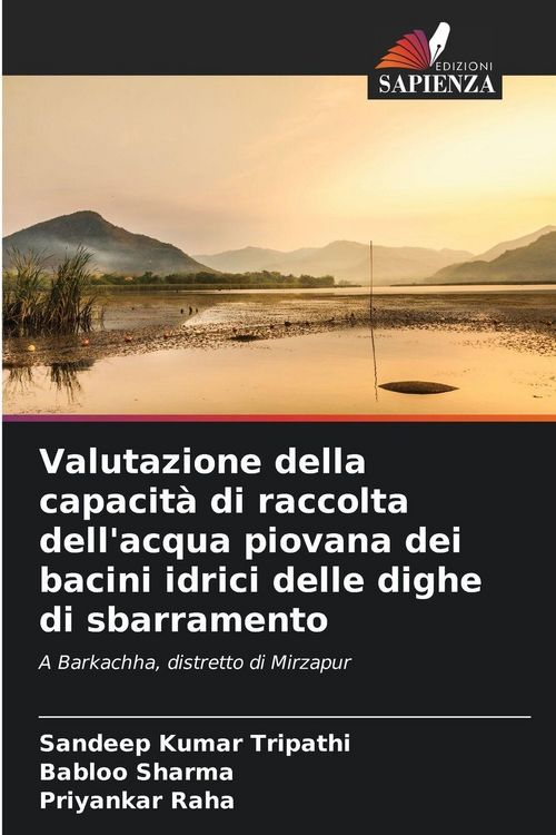 Produktbild: Valutazione della capacit&agrave; di raccolta dell'acqua piovana dei bacini idrici delle dighe di sbarramento
