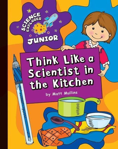 Produktbild: Think Like a Scientist in the Kitchen