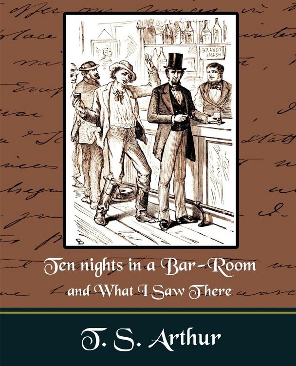 Produktbild: Ten nights in a Bar-Room and What I Saw Ther