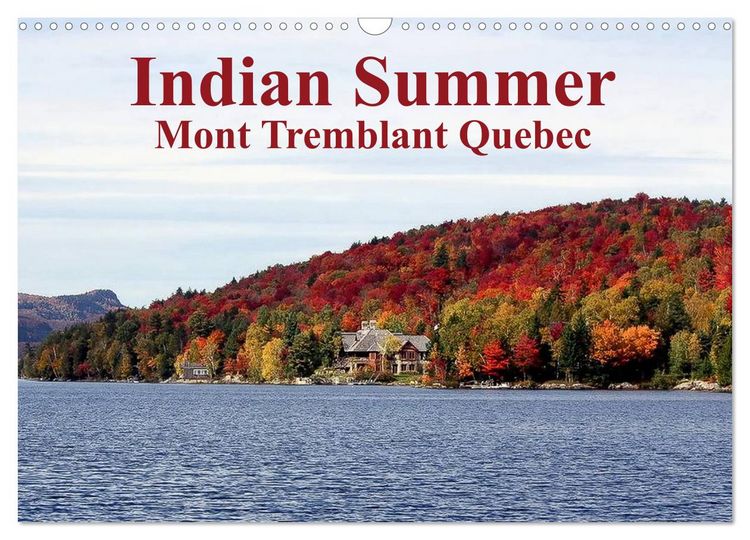 Produktbild: Indian Summer Mont Tremblant Quebec (Wall Calendar 2026 DIN A3 landscape), CALVENDO 12 Month Wall Calendar