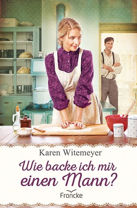 Produktbild: Wie backe ich mir einen Mann?