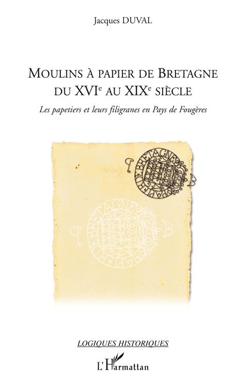 Produktbild: Moulins &agrave; papier de Bretagne du XVI&deg; au XIX&deg; si&egrave;cle
