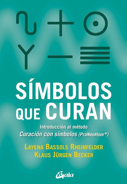 Produktbild: S&iacute;mbolos que curan : introducci&oacute;n al m&eacute;todo curaci&oacute;n con s&iacute;mbolos : PraNeoHom&reg;