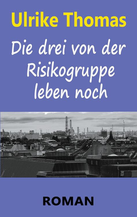 Produktbild: Die drei von der Risikogruppe leben noch