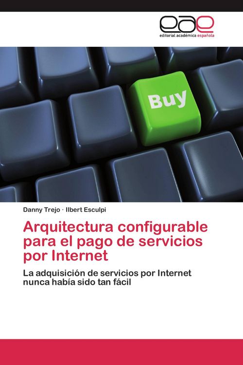 Produktbild: Arquitectura configurable para el pago de servicios por Internet