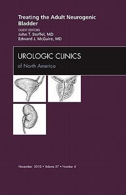 Produktbild: Treating the Adult Neurogenic Bladder, an Issue of Urologic Clinics