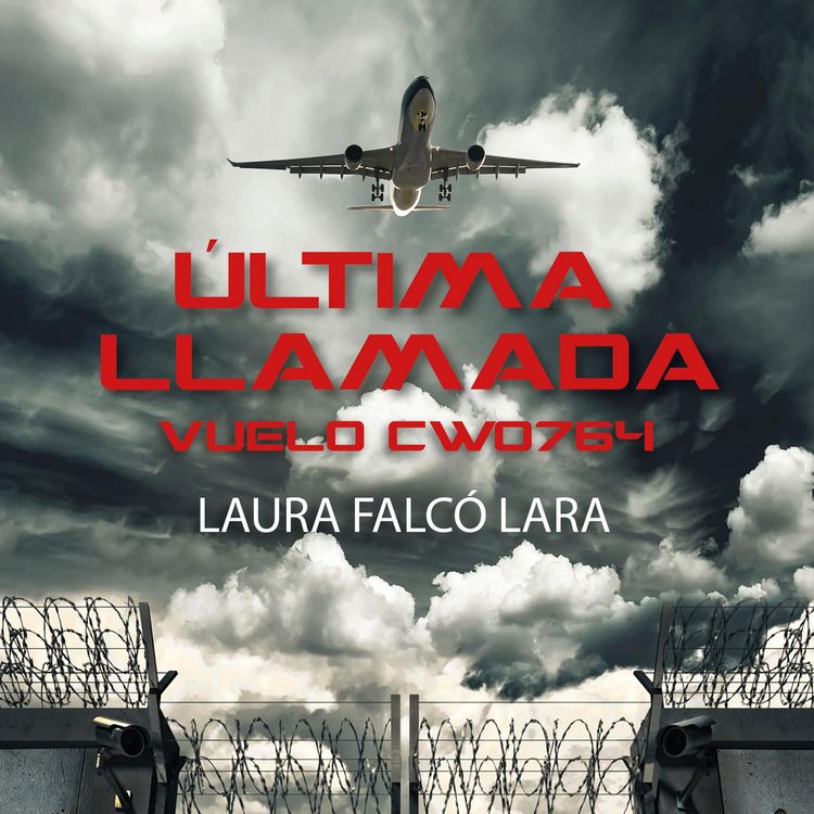 Produktbild: &Uacute;ltima llamada. Vuelo CW0764