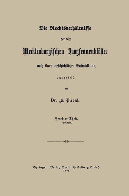 Produktbild: Die Rechtsverh&auml;ltnisse der vier Mecklenburgischen Jungfrauenkl&ouml;ster nach ihrer geschichtlichen Entwicklung dargestellt