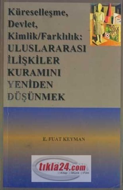 Produktbild: K&uuml;resellesme, Devlet, Kimlik, Farkindalik Uluslararasi Iliskiler Kuramini Yeniden D&uuml;s&uuml;nmek