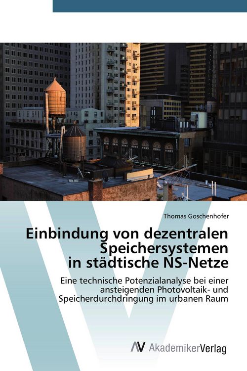 Produktbild: Einbindung von dezentralen Speichersystemen in st&auml;dtische NS-Netze