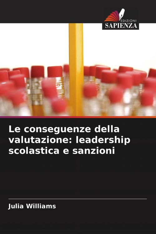Produktbild: Le conseguenze della valutazione: leadership scolastica e sanzioni