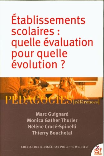 Produktbild: Etablissements scolaires : quelle &eacute;valuation pour quelle &eacute;volution ?