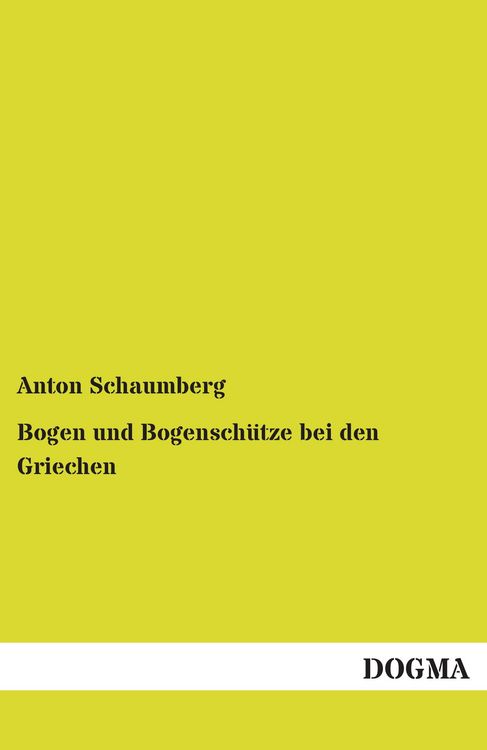 Produktbild: Bogen und Bogensch&uuml;tze bei den Griechen