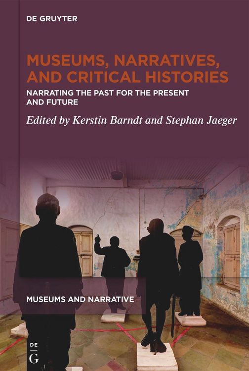 Produktbild: Museums, Narratives, and Critical Histories