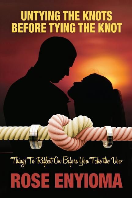 Produktbild: Untying the Knots Before Tying the Knot: Things To Reflect On Before You Take the Vow