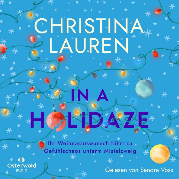 Produktbild: In a Holidaze &ndash; Ihr Weihnachtswunsch f&uuml;hrt zu Gef&uuml;hlschaos unterm Mistelzweig