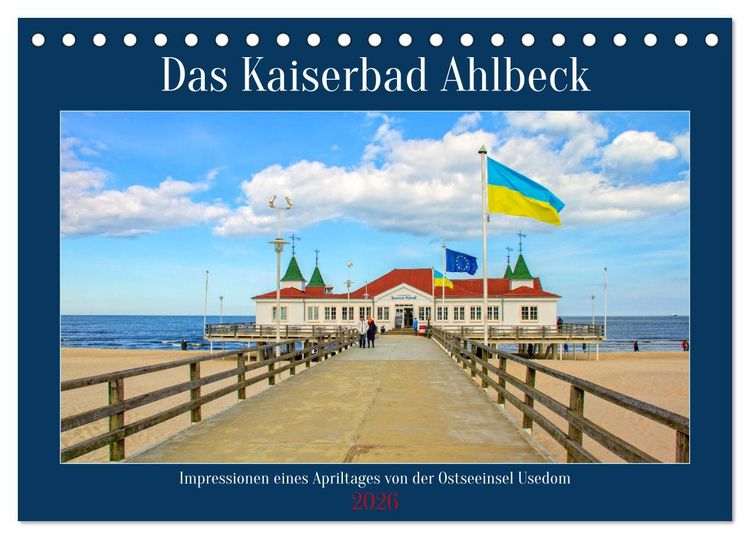 Produktbild: Das Kaiserbad Ahlbeck &ndash; Augenblicke eines Apriltages von der Ostseeinsel Usedom (Tischkalender 2026 DIN A5 quer), CALVENDO Monatskalender