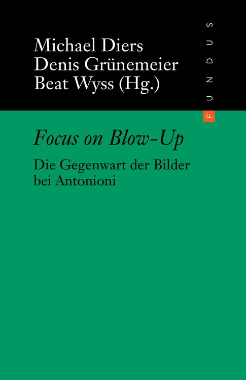 Bild vom Artikel Focus on Blow-Up vom Autor Michael Diers