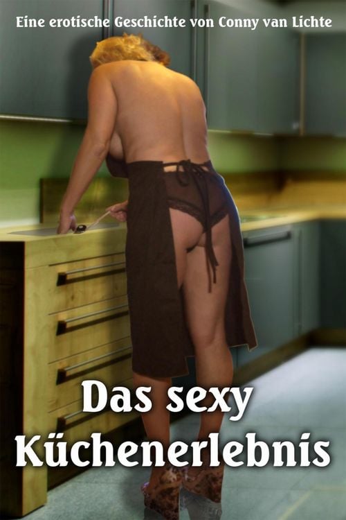 Produktbild: Das sexy K&uuml;chenerlebnis