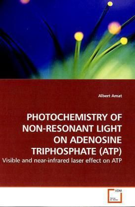 Produktbild: Amat, a: Photochemistry Of Non-Resonant Light On Adenosine T