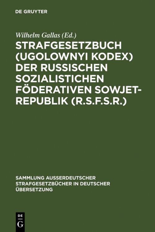 Produktbild: Strafgesetzbuch (Ugolownyi Kodex) der Russischen Sozialistichen F&ouml;derativen Sowjet-Republik (R.S.F.S.R.)