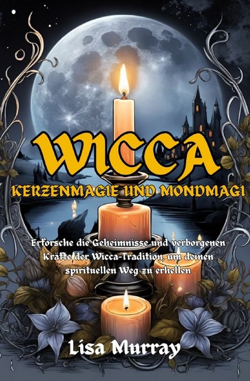 Produktbild: Wicca / Wicca Kerzenmagie und Mondmagie