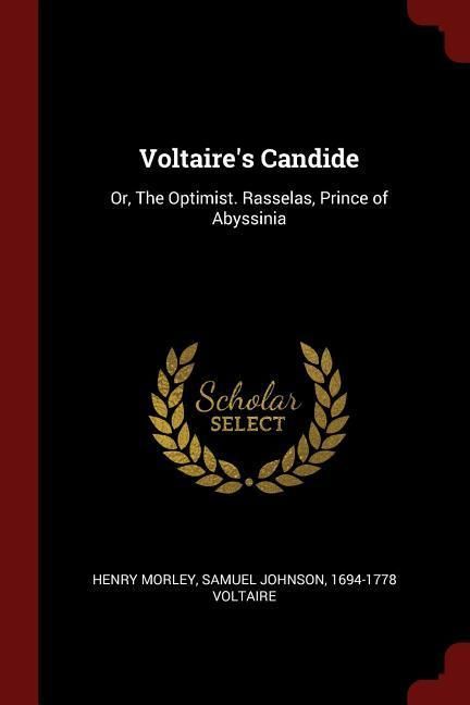 Produktbild: Voltaire's Candide: Or, The Optimist. Rasselas, Prince of Abyssinia