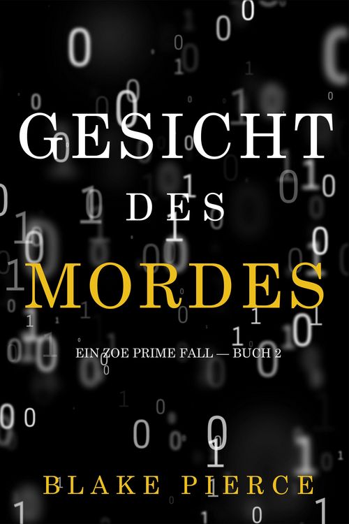 Produktbild: Gesicht des Mordes (Ein Zoe Prime Fall - Buch 2)