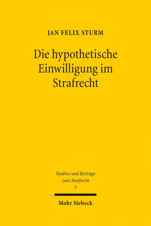 Produktbild: Die hypothetische Einwilligung im Strafrecht