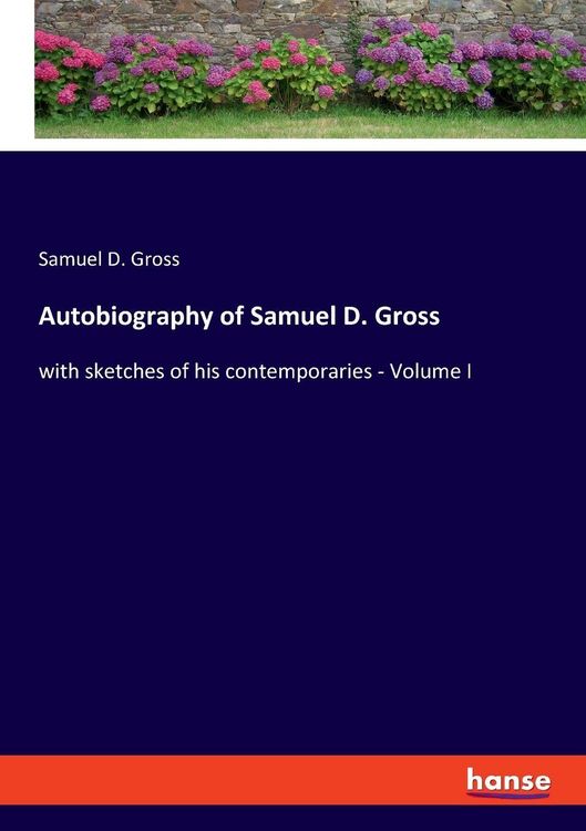 Produktbild: Autobiography of Samuel D. Gross