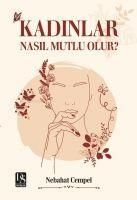 Produktbild: Kadinlar Nasil Mutlu Olur