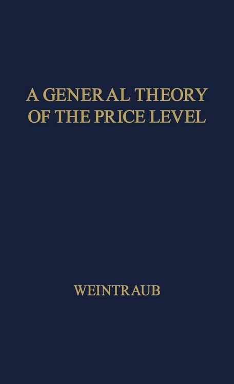 Produktbild: A General Theory of the Price Level, Output, Income Distribution, and Economic Growth